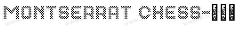 Montserrat Chess字体转换